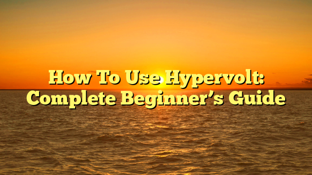 How To Use Hypervolt: Complete Beginner’s Guide